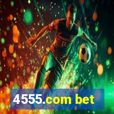 4555.com bet